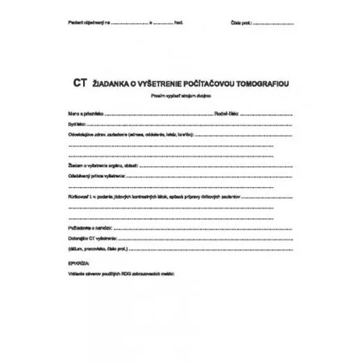 C.T.-Žiadanka o vyšetr.počítač.tomograf.